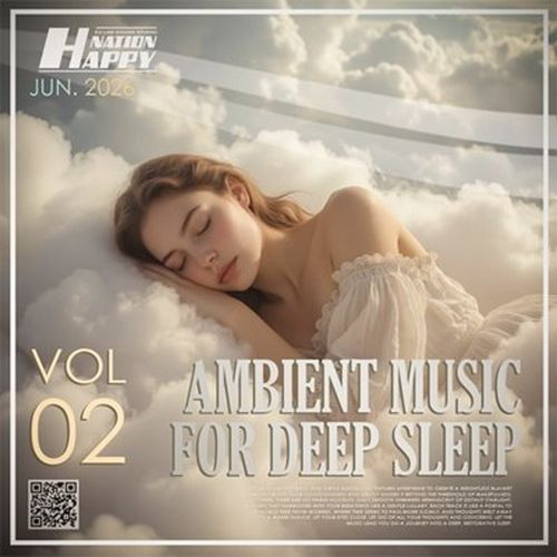 Ambient Music For Deep Sleep Vol. 02 (2026)