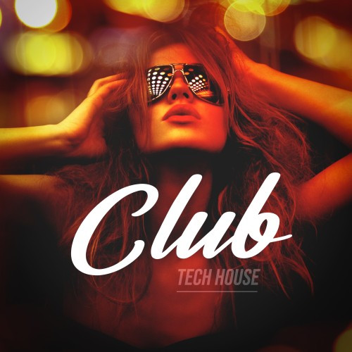 Club Tech House (Deep Strips) (2026) FLAC