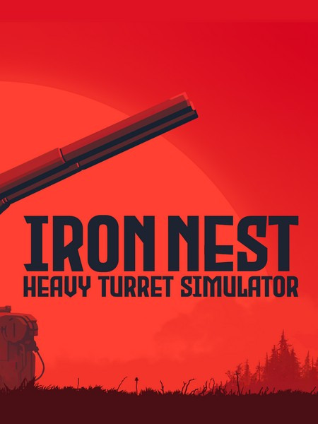 IRON NEST: Heavy Turret Simulator (2026/RUS/ENG/MULTi)