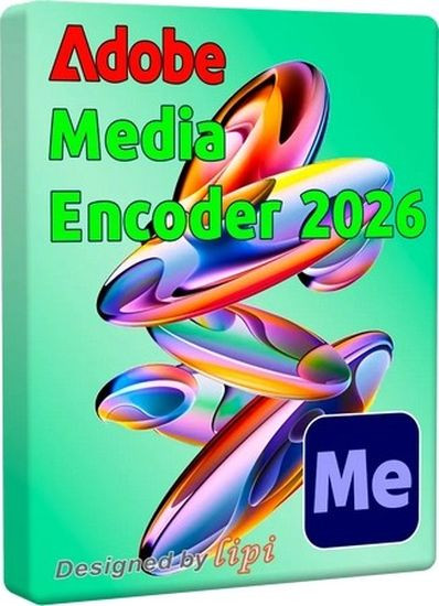 Adobe Media Encoder 2026 26.3.2.2