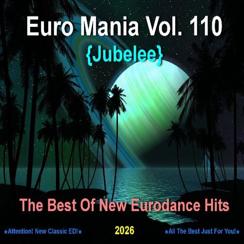Euro Mania Vol.110 (Jubelee) (2026)