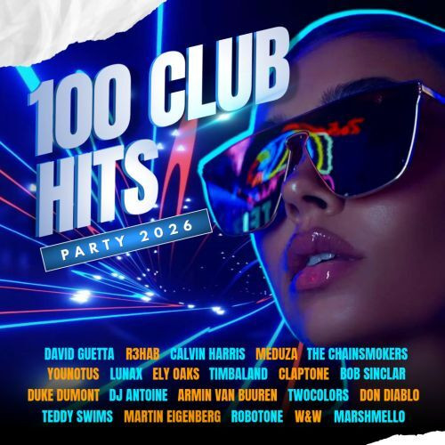 100 Club Hits - Party 2026 (2026)