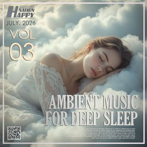 Ambient Music For Deep Sleep Vol.03 (2026)
