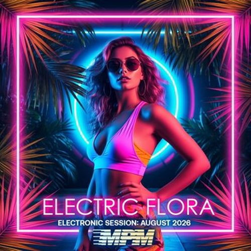 Electric Flora (2026)
