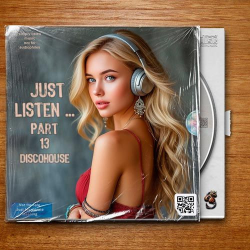Just listen ... Part 13 DiscoHouse (2026) FLAC