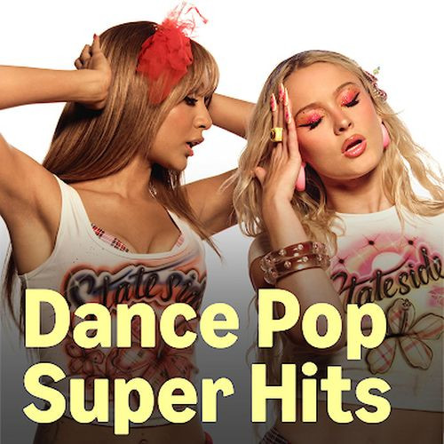 Dance Pop Super Hits (2026)